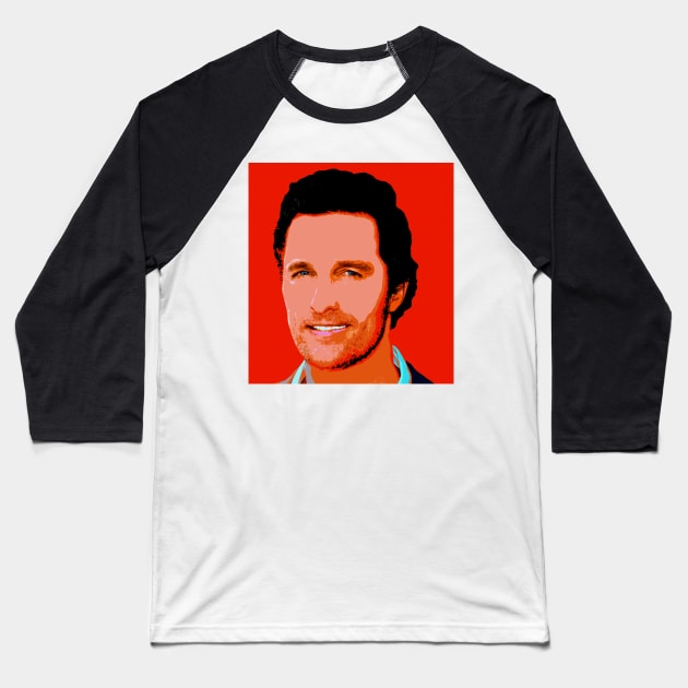 matthew mcconaughey Baseball T-Shirt by oryan80